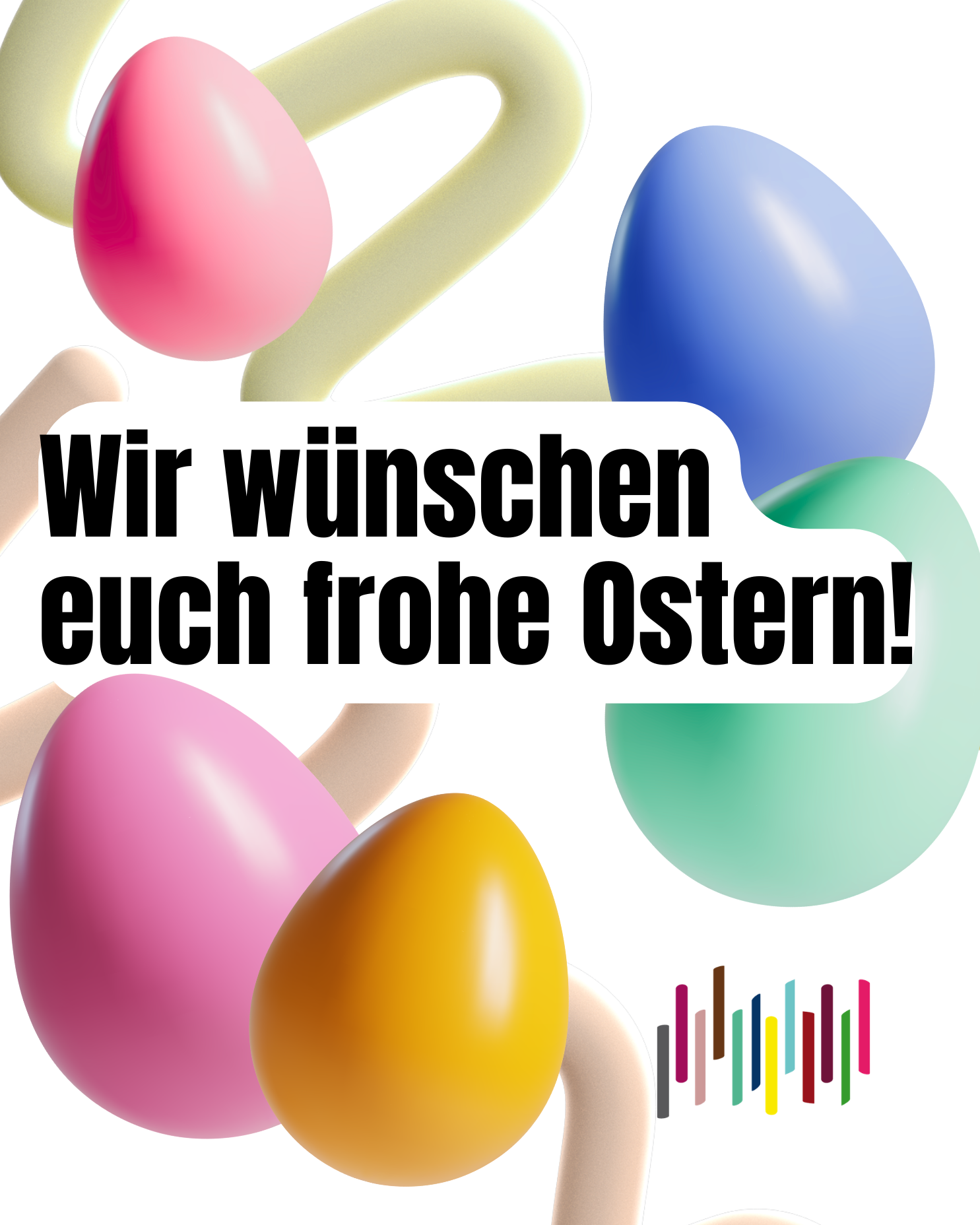 Bunte Ostereier mit abstrakten Formen im Hintergrund. Der fettgedruckte deutsche Text lautet: "Wir wünschen euch frohe Ostern! (Wir wünschen euch frohe Ostern!). Eine bunte Balkengrafik befindet sich unten rechts.