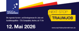 Banner für die Nacht der Unternehmen am 12. Mai 2026 in Aachen, die eine Karriere- und Jobmesse mit dem Slogan Next Stop Traumjob bewirbt. Blauer Hintergrund mit gelben und roten Akzenten.